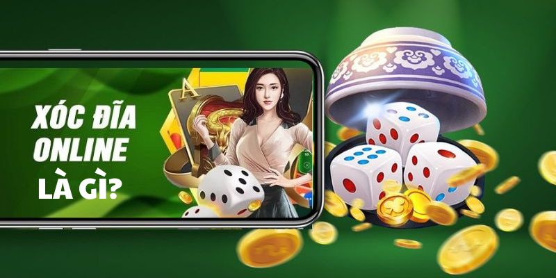 Xóc đĩa online - Khám phá đỉnh cao giải trí dân gian